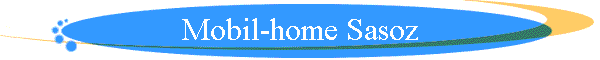 Mobil-home Sasoz