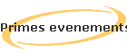 Primes evenements